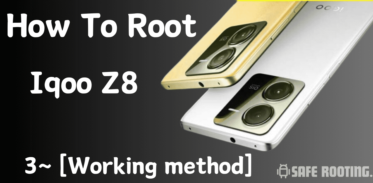 Root Iqoo Z8